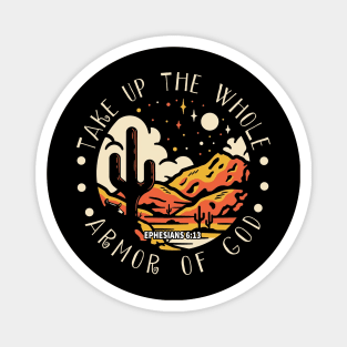 Take Up The Whole Armor Of God Mountains Cactus Magnet